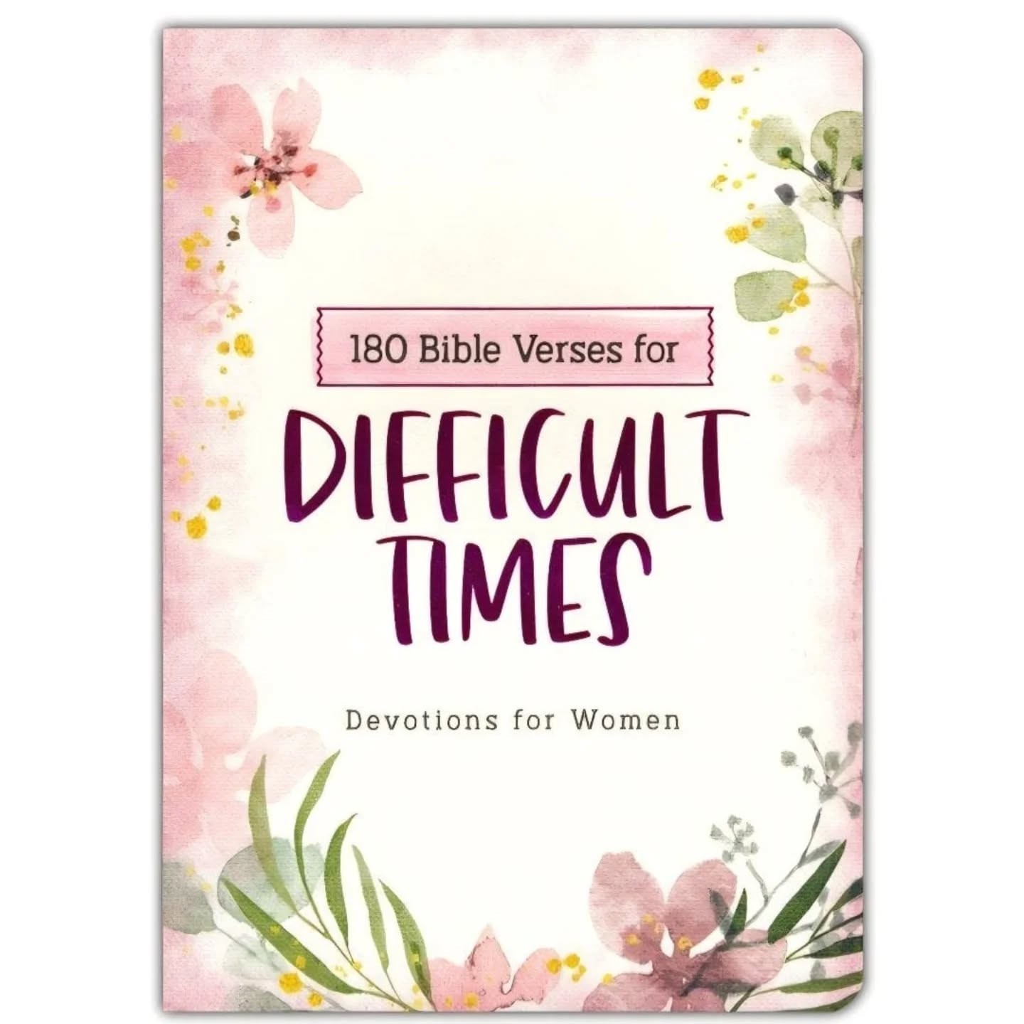 180 Bible Verses for Difficult Times: Devotions for Women (Prayers for Difficult Times) – view 1