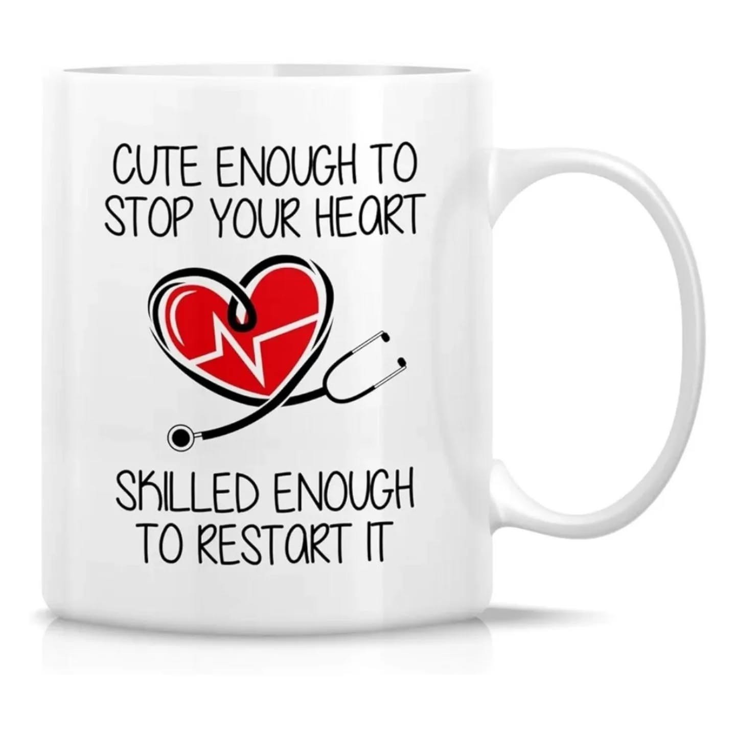 Cute Enough To Stop Your Heart, Skilled Enough To Restart It Mug 11oz – view 1