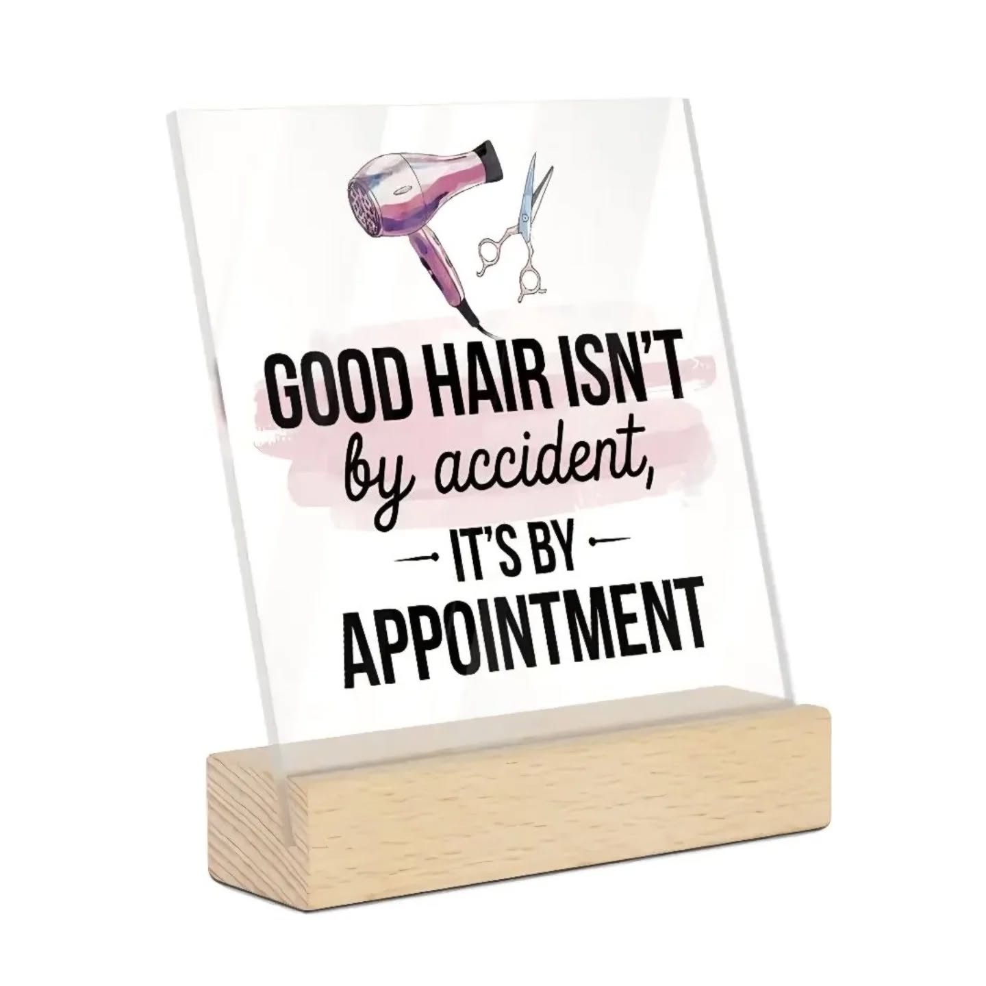 Good Hair Isn't By Accident, It's By Appointment Mini Desk Plaque With Wooden Stand – view 1