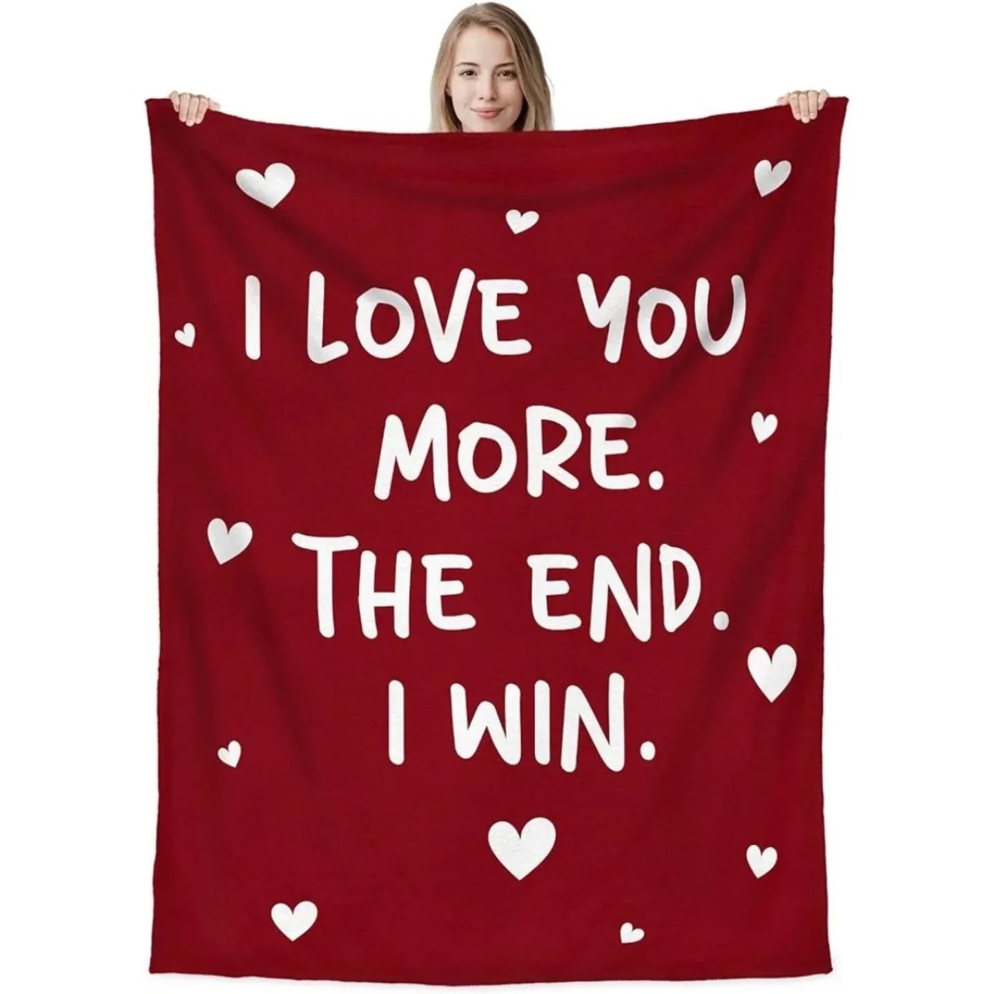 I Love You More, The End, I Win Blanket – view 1