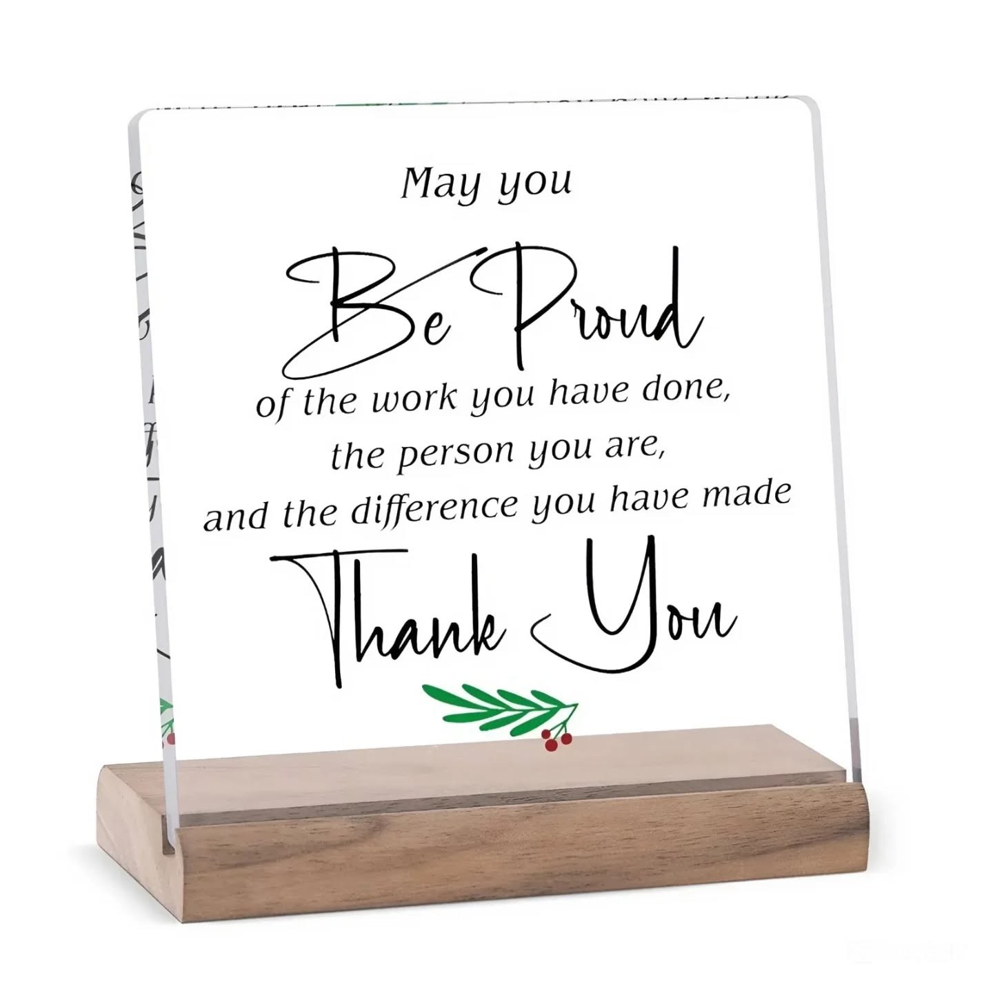 May You Be Proud of The Work You Have Done, Thank You Mini Plaque With Wooden Stand – view 1