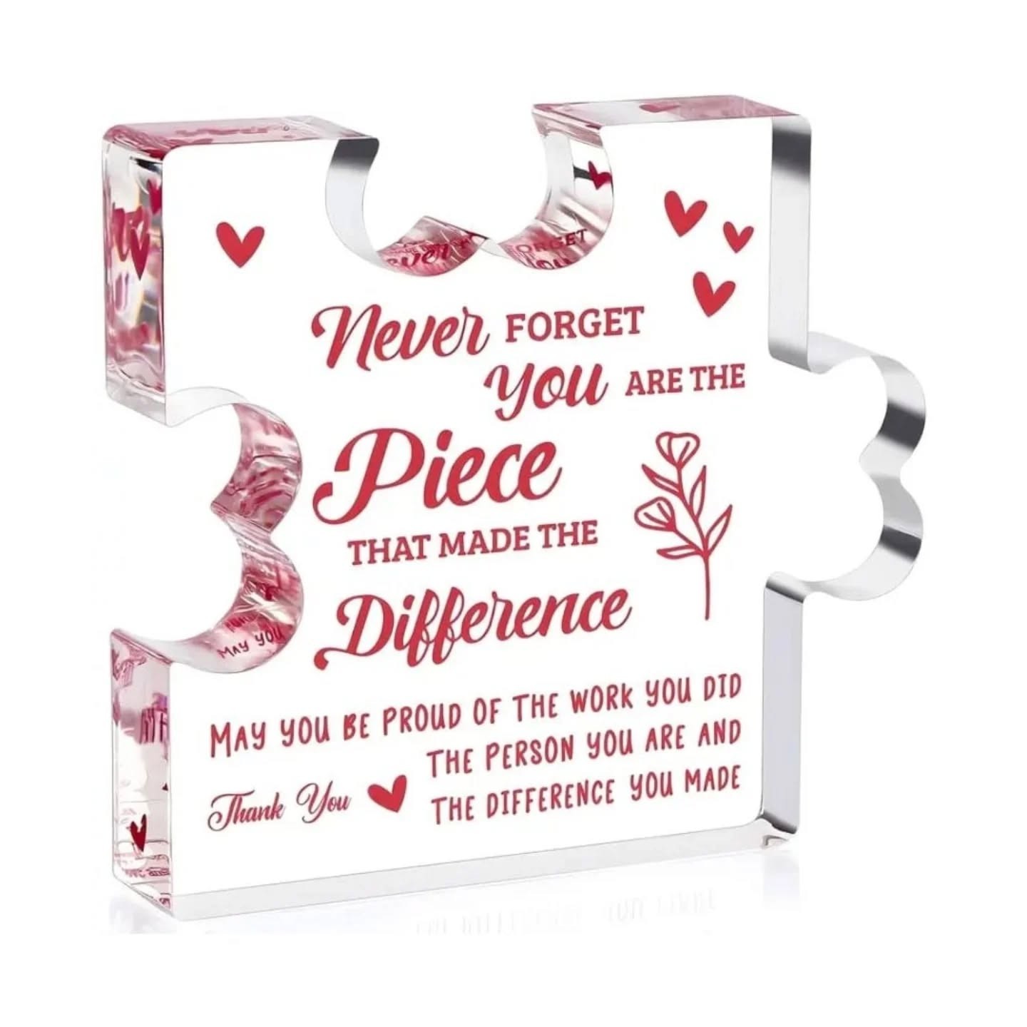 Never Forget You Are the Piece That Made The Difference Acrylic Puzzle Piece – view 1