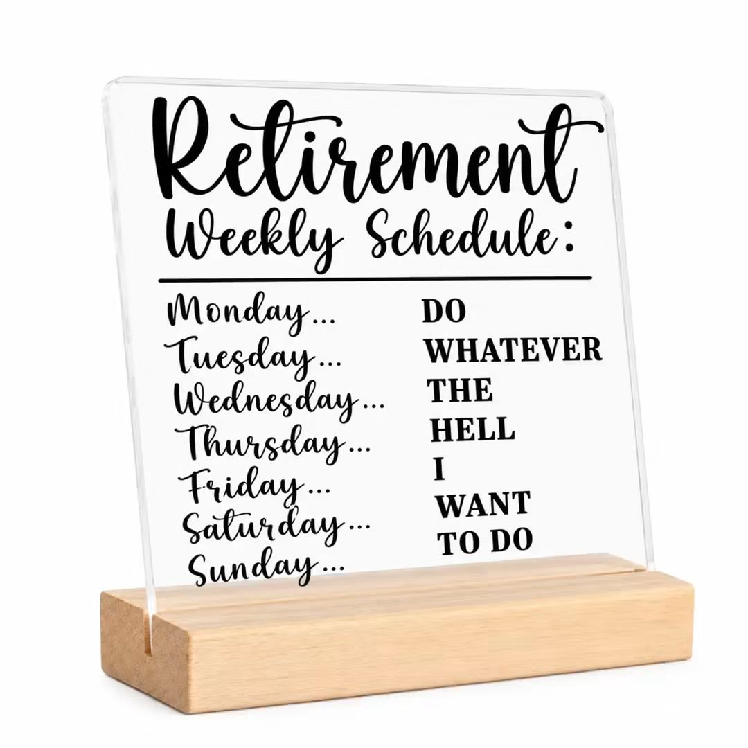 Retirement Weekly Schedule Acrylic Plaque – view 1