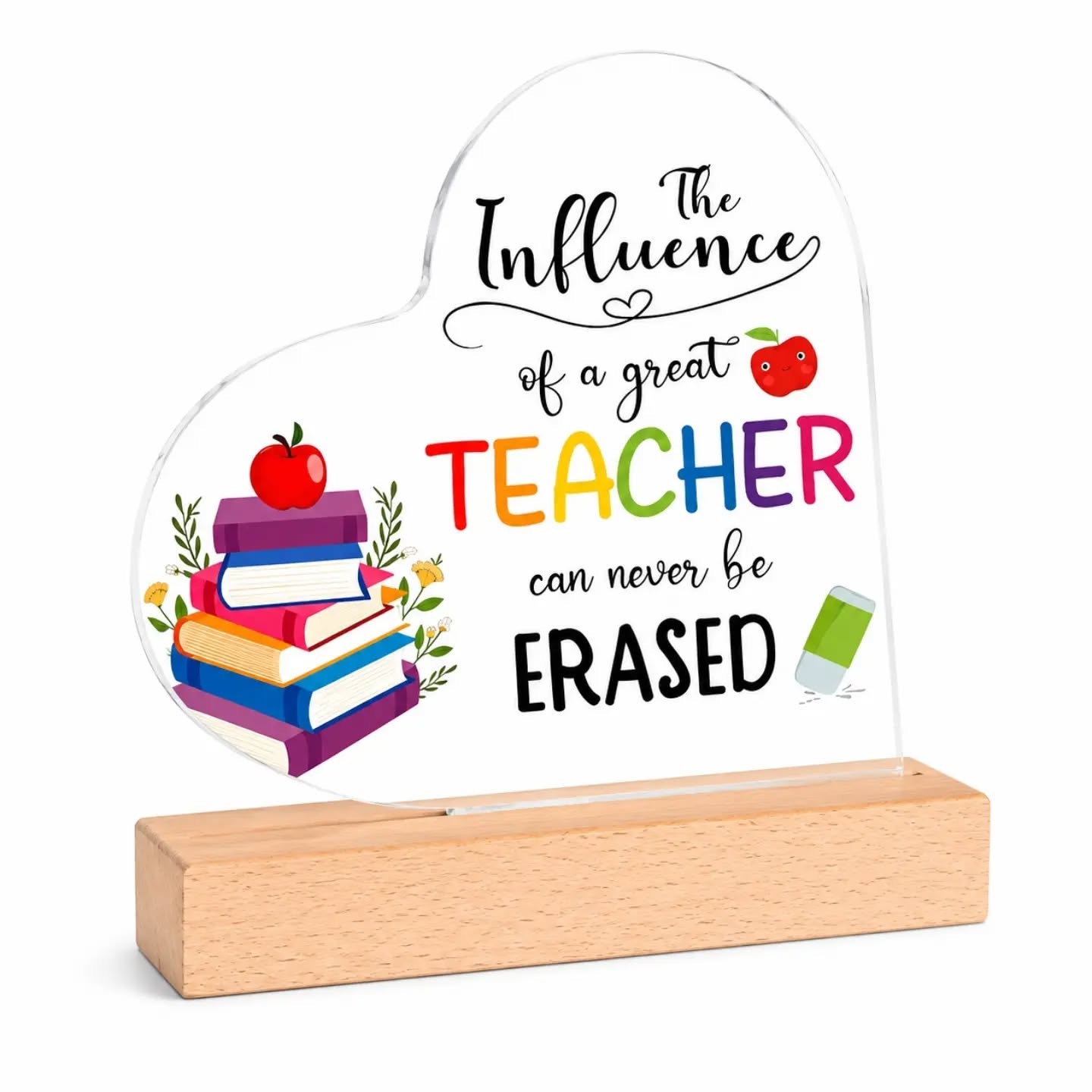 Teacher Appreciation Mini Heart Plaque With Wooden Base: The Influence Of A Great Teacher Can Never Be Erased – view 1