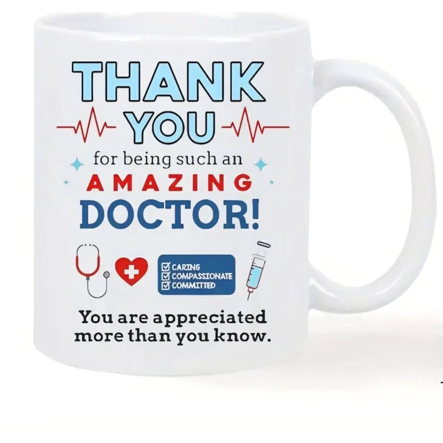 Thank You For Being Such An Amazing Doctor, You Are Appreciated Ceramic Mug 11oz – view 1