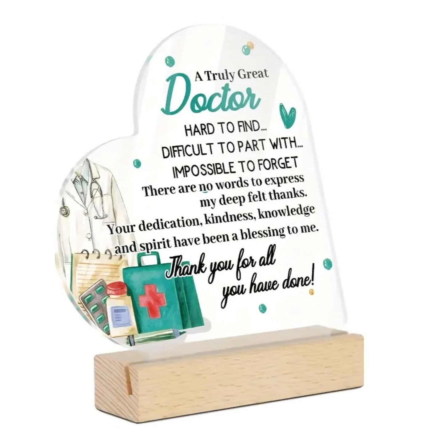 A Truly Great Doctor Is Hard To Find, Thank You Heart Desk Plaque With Wooden Stand – view 1