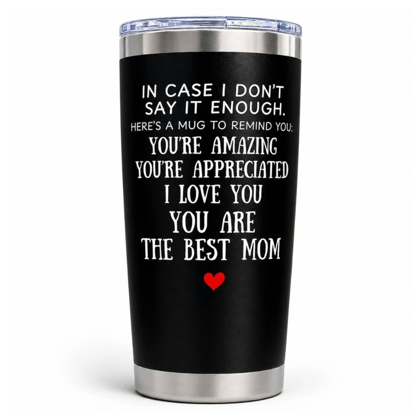 You Are The Best Mom Stainless Steel Tumbler (20oz) – view 1